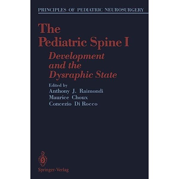 The Pediatric Spine I / Principles of Pediatric Neurosurgery