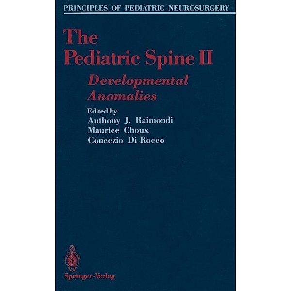 The Pediatric Spine II / Principles of Pediatric Neurosurgery
