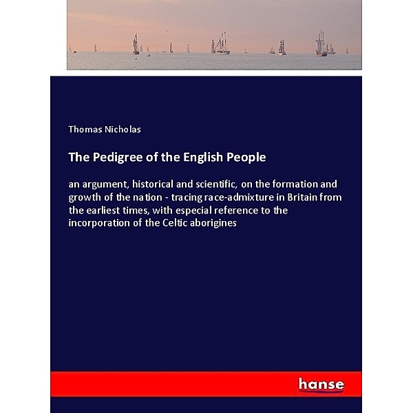 The Pedigree of the English People, Thomas Nicholas