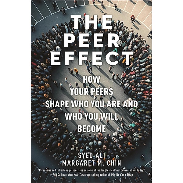 The Peer Effect, Syed Ali, Margaret M. Chin