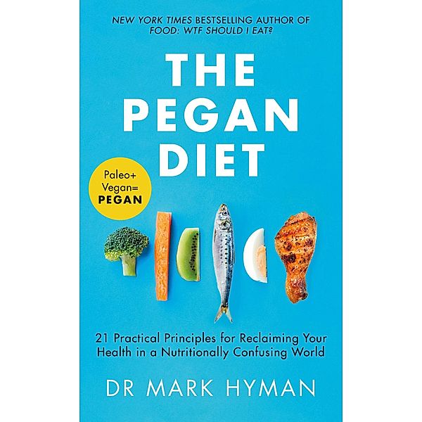 The Pegan Diet, Mark Hyman