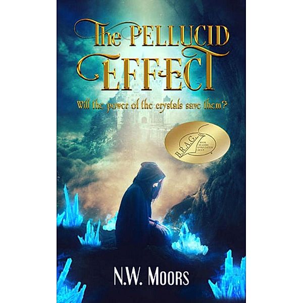 The Pellucid Effect (The World of Manx, #1) / The World of Manx, N. W. Moors