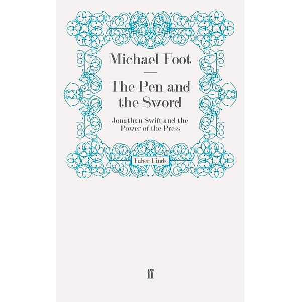 The Pen and the Sword, Michael Foot