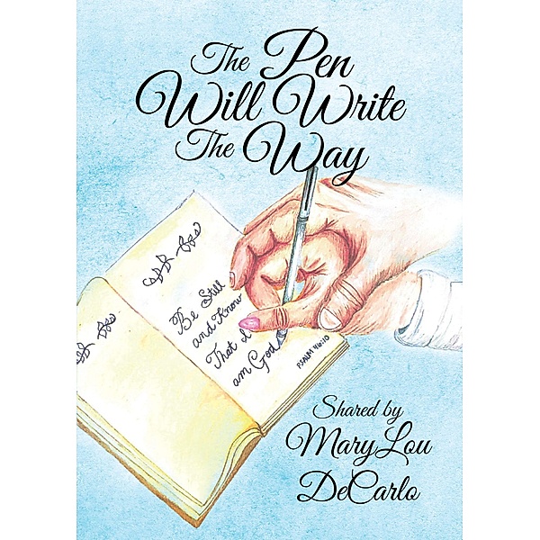 The Pen Will Write The Way, MaryLou DeCarlo