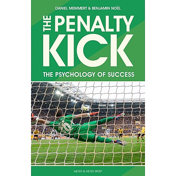 The Penalty Kick, Daniel Memmert, Benjamin Noel