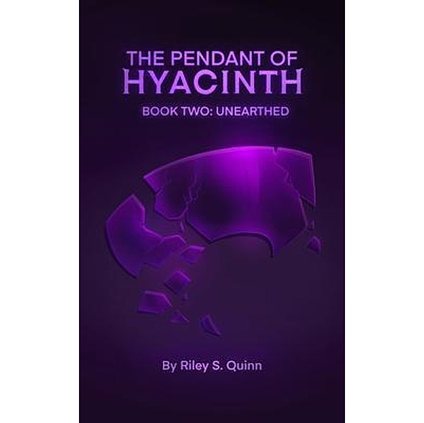 The Pendant of Hyacinth / The Pendant of Hyacinth Bd.2, Riley Quinn