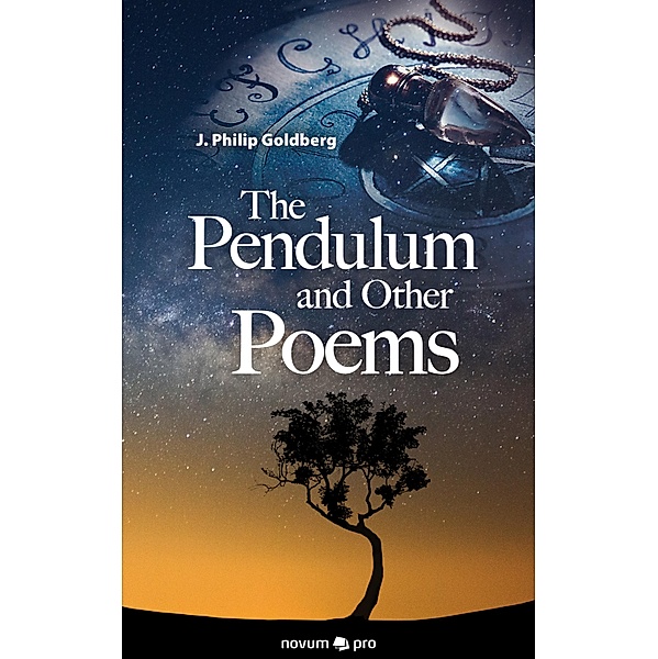 The Pendulum and Other Poems, J. Philip Goldberg