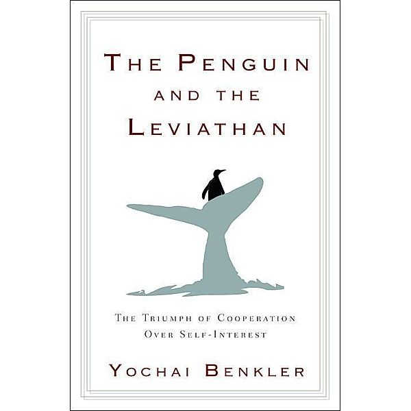 The Penguin and the Leviathan, Yochai Benkler