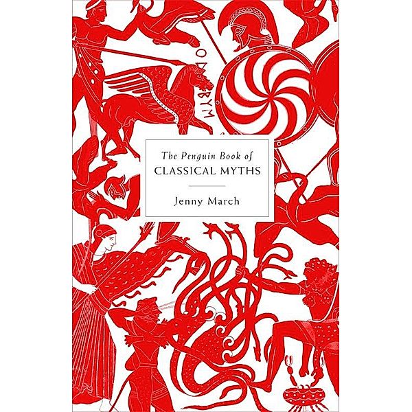 The Penguin Book of Classical Myths, Jennifer March