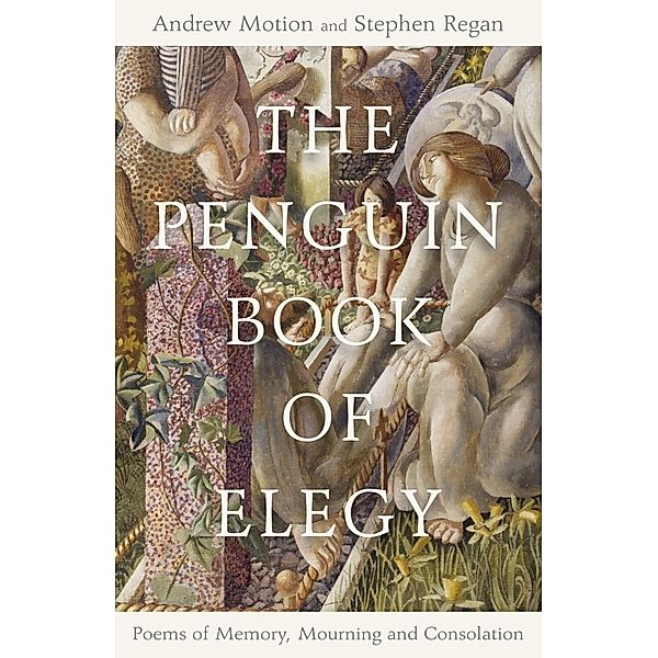 The Penguin Book of Elegy, Stephen Regan, Andrew Motion