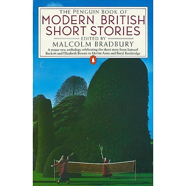 The Penguin Book of Modern British Short Stories, Malcolm Bradbury