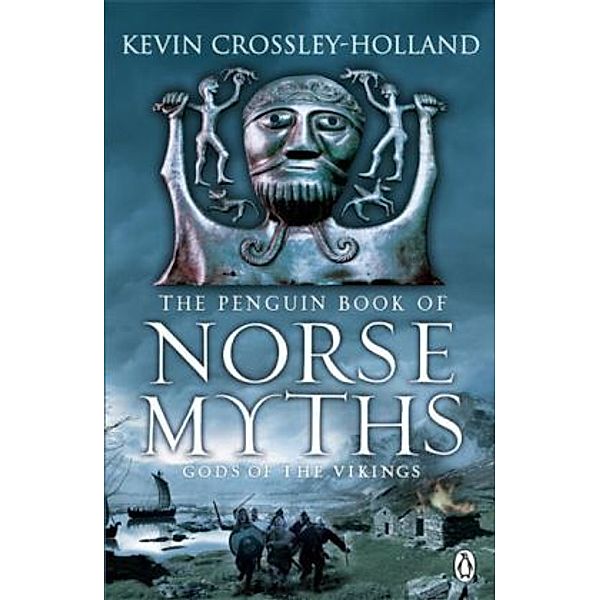 The Penguin Book of Norse Myths, Kevin Crossley-Holland