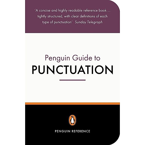 The Penguin Guide to Punctuation, R L Trask