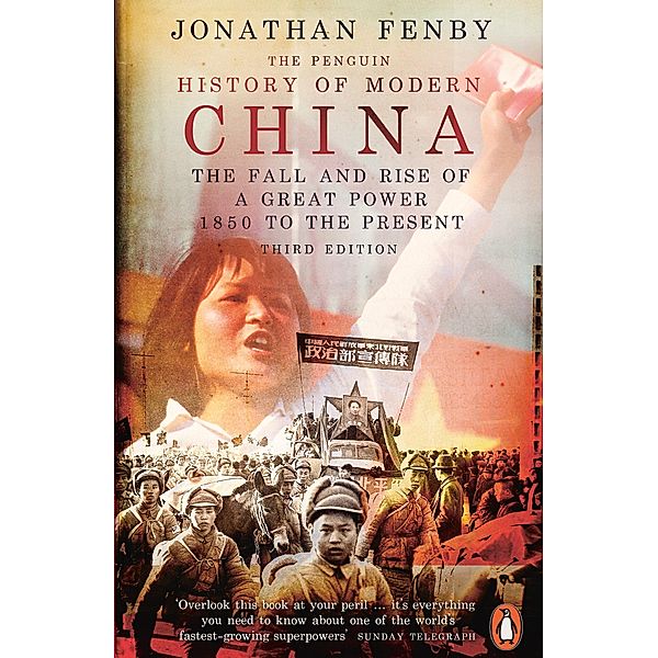 The Penguin History of Modern China, Jonathan Fenby