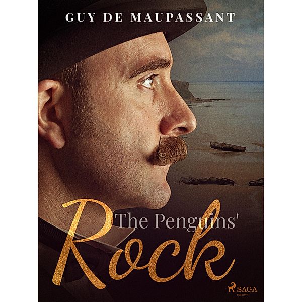 The Penguins' Rock / World Classics, Guy de Maupassant