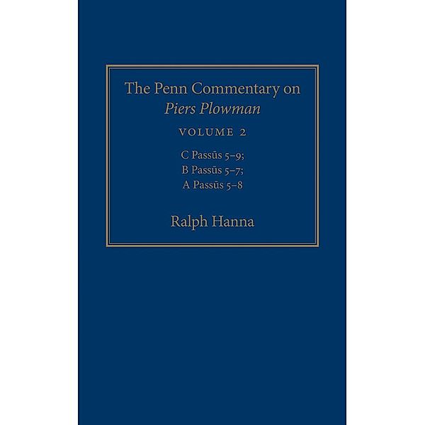 The Penn Commentary on Piers Plowman, Volume 2, Ralph Hanna