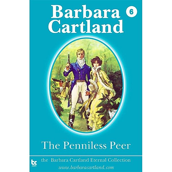 The Penniless Peer / The Eternal Collection, Barbara Cartland