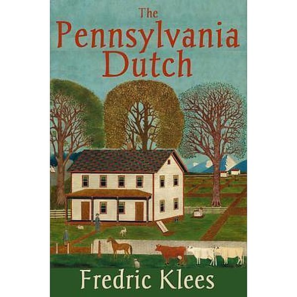 The Pennsylvania Dutch, Fredric Klees