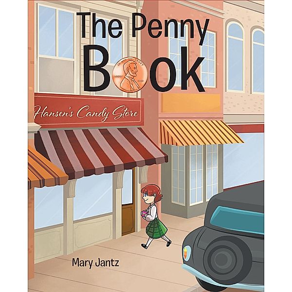 The Penny Book, Mary Jantz