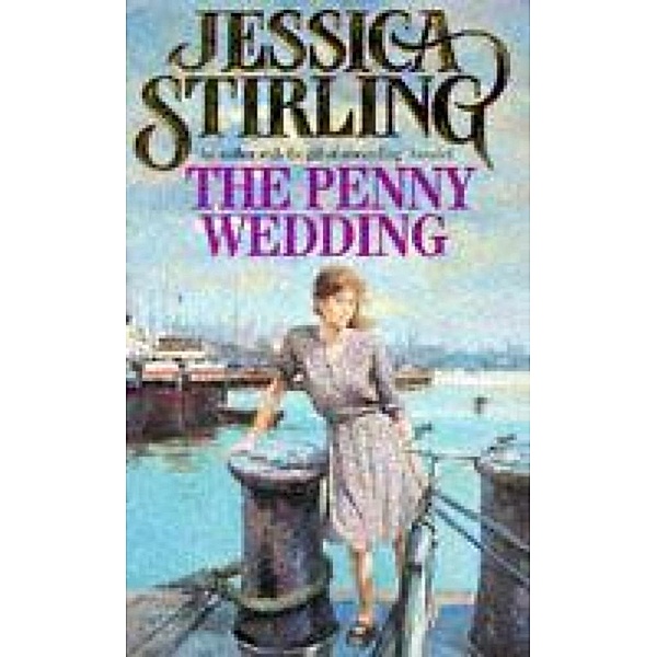The Penny Wedding, Jessica Stirling