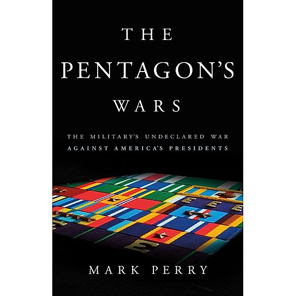 The Pentagon's Wars, Mark Perry