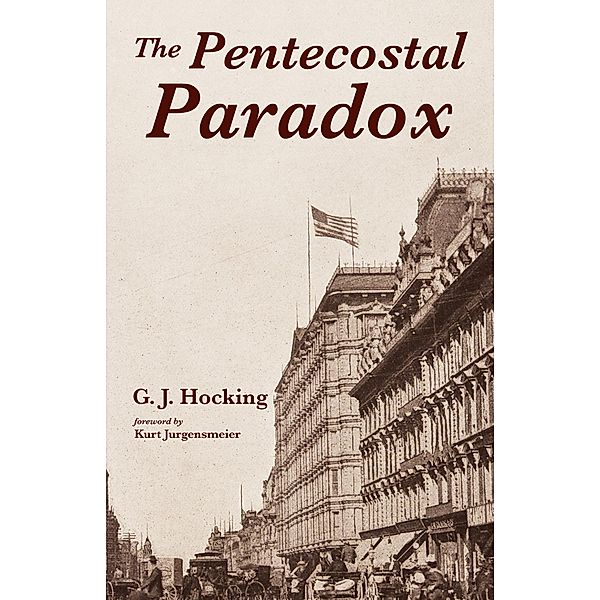 The Pentecostal Paradox, G. J. Hocking