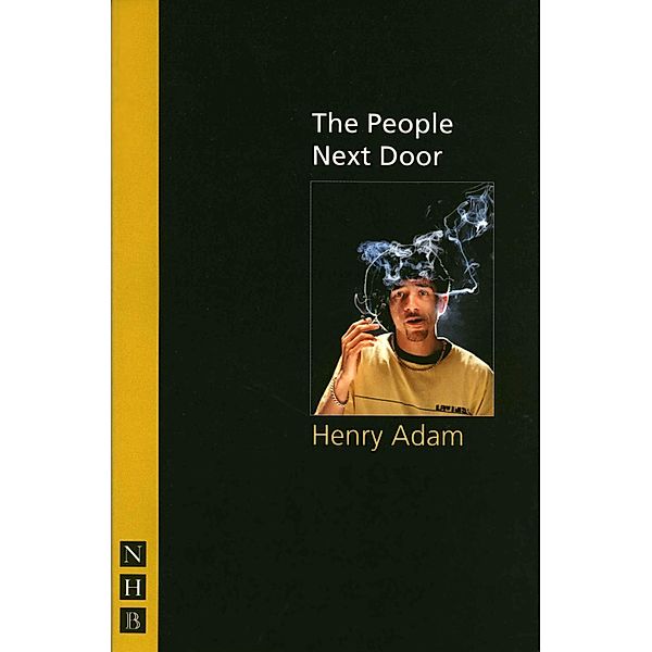 The People Next Door (NHB Modern Plays), Henry Adam