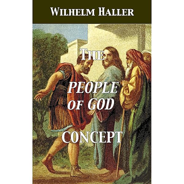 The People of God Concept, Wilhelm Haller, Stephen A. Engelking