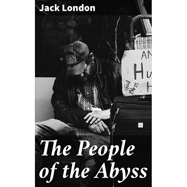 The People of the Abyss, Jack London