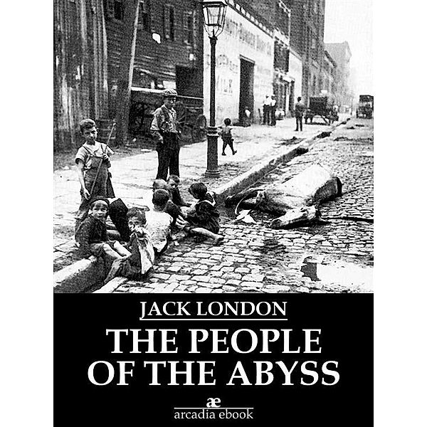 The People of the Abyss, Jack London