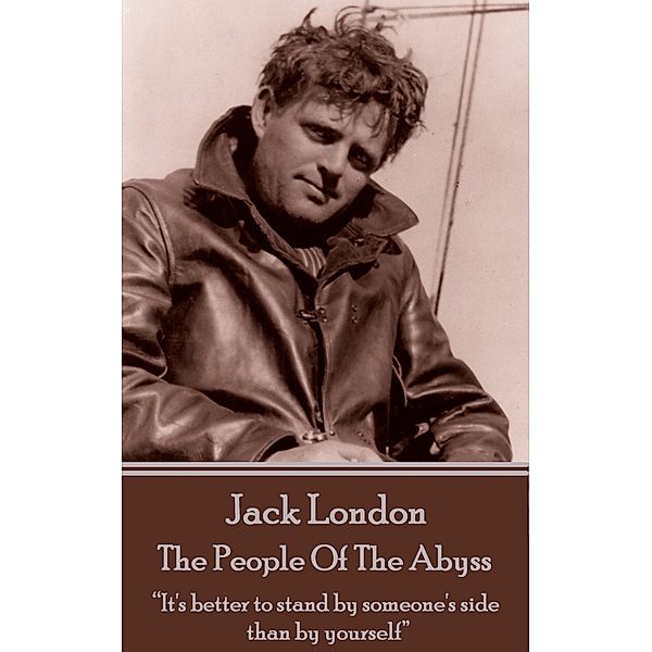 The People Of The Abyss, Jack London