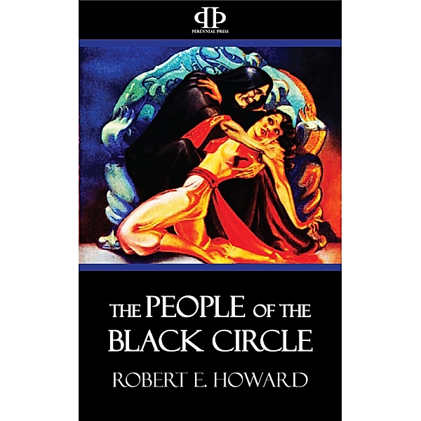 The People of the Black Circle, Robert E. Howard