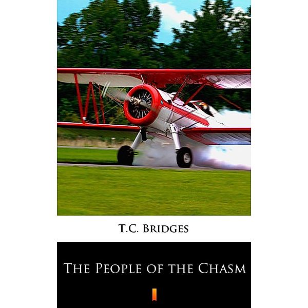 The People of the Chasm, T. C. Bridges