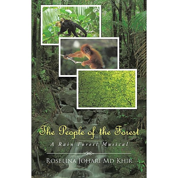 The People of the Forest, Roselina Johari Md Khir