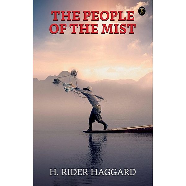 The People of the Mist / True Sign Publishing House, H. Rider Haggard