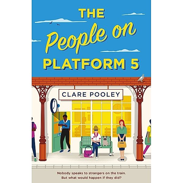 The People on Platform 5, Clare Pooley