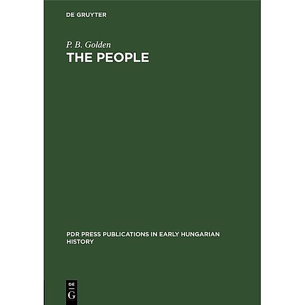The people / PdR Press publications in early Hungarian history Bd.1, P. B. Golden