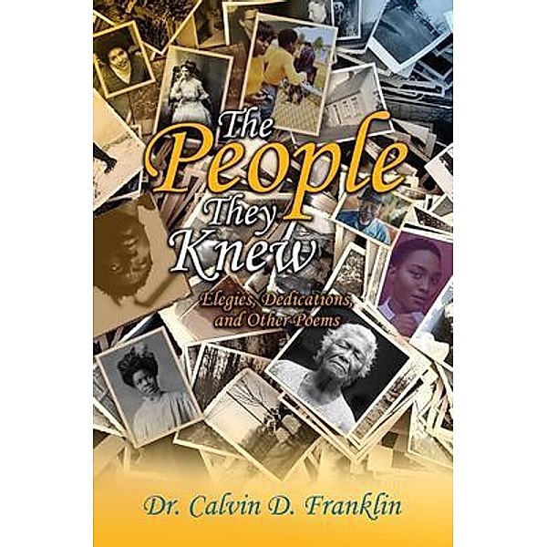 The People They Knew, Calvin D. Franklin