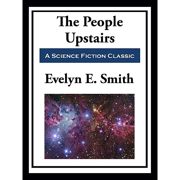 The People Upstairs, Evelyn E. Smith