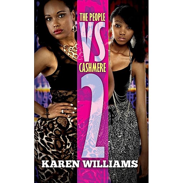 The People vs Cashmere 2, Karen Williams