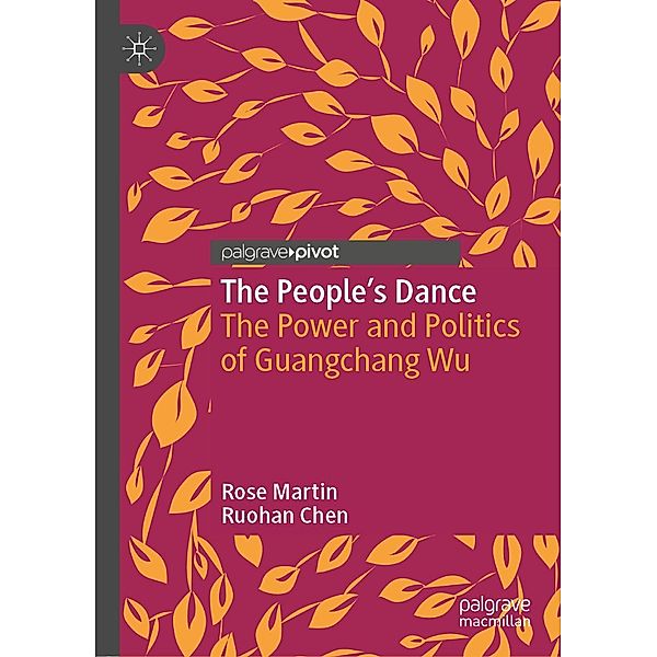 The People's Dance / Critical Studies in Dance Leadership and Inclusion, Rose Martin, Ruohan Chen