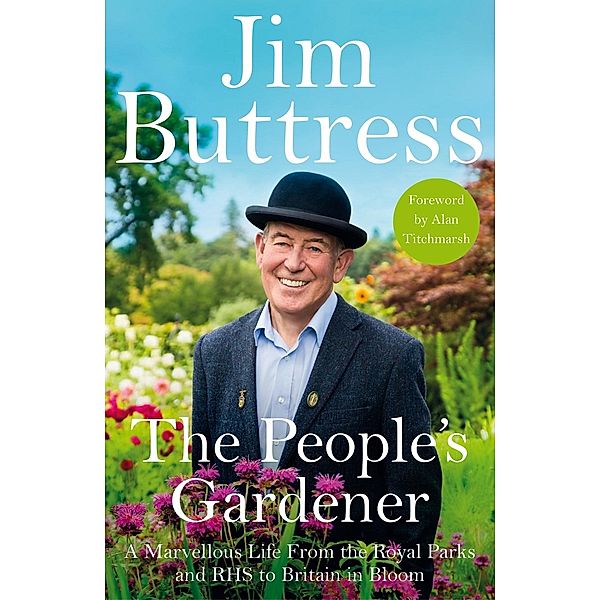 The People's Gardener, Jim Buttress