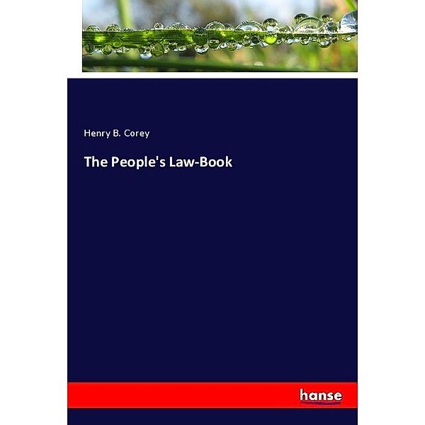 The People's Law-Book, Henry B. Corey