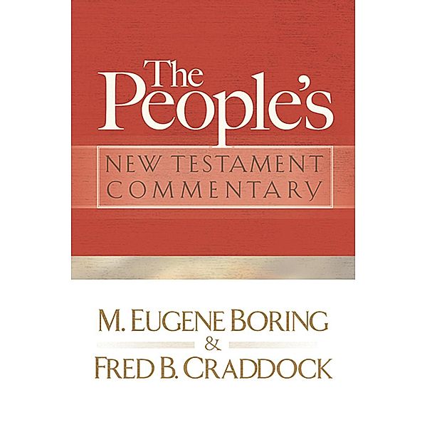 The People's New Testament Commentary, M. Eugene Boring, Fred B. Craddock