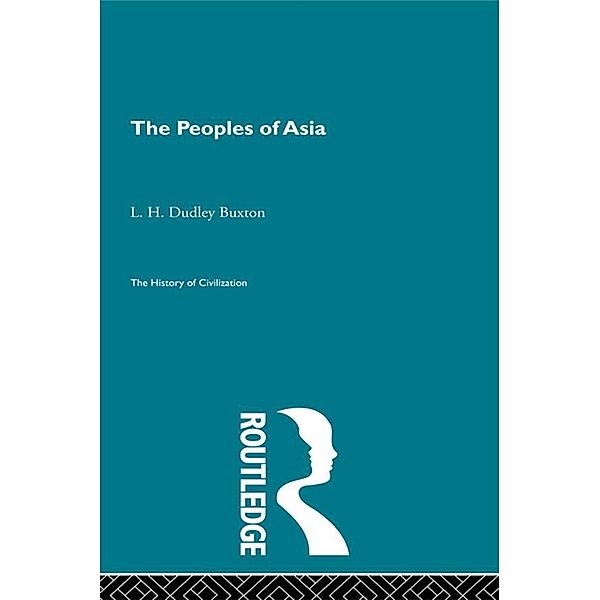 The Peoples of Asia, L. H. Dudley Buxton