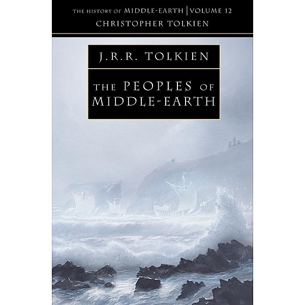The Peoples of Middle-earth, Christopher Tolkien