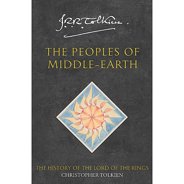 The Peoples of Middle-earth / The History of Middle-earth Bd.12, Christopher Tolkien