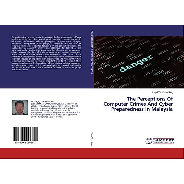 The Perceptions Of Computer Crimes And Cyber Preparedness In Malaysia, Lloyd Tam Yew King