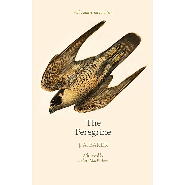 The Peregrine: 50th Anniversary Edition, J. A. Baker