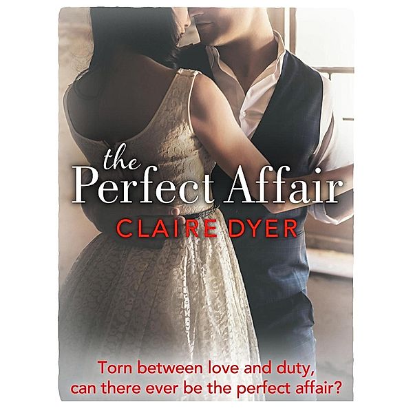 The Perfect Affair, Claire Dyer